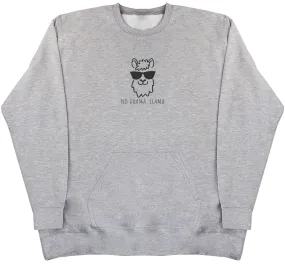 No Drama, Llama - Huge Oversized Hoodless Hoodie