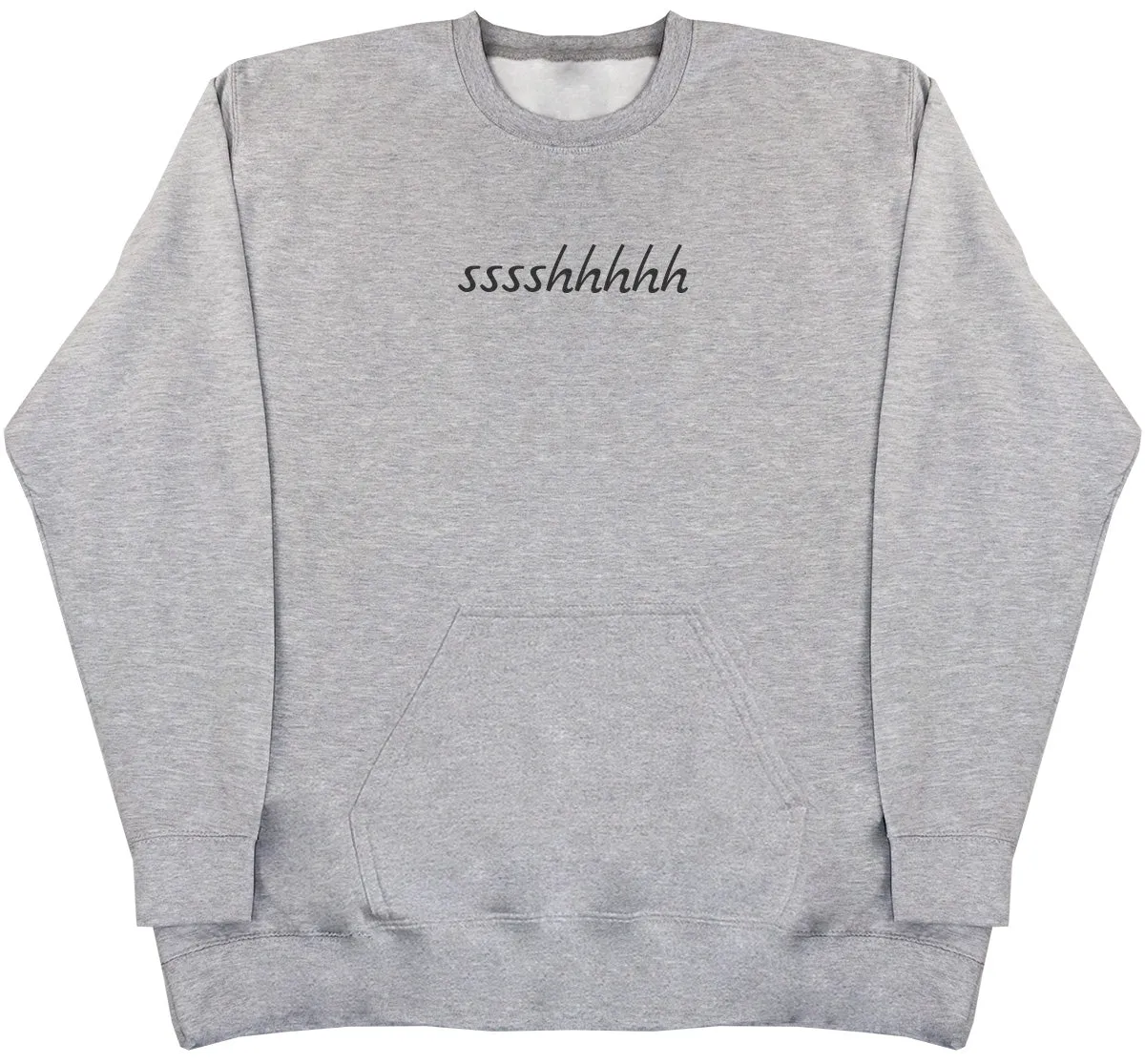 Sssshhhh - Huge Oversized Hoodless Hoodie