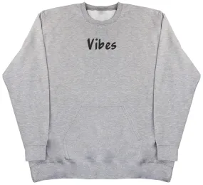 Vibes - Huge Oversized Hoodless Hoodie